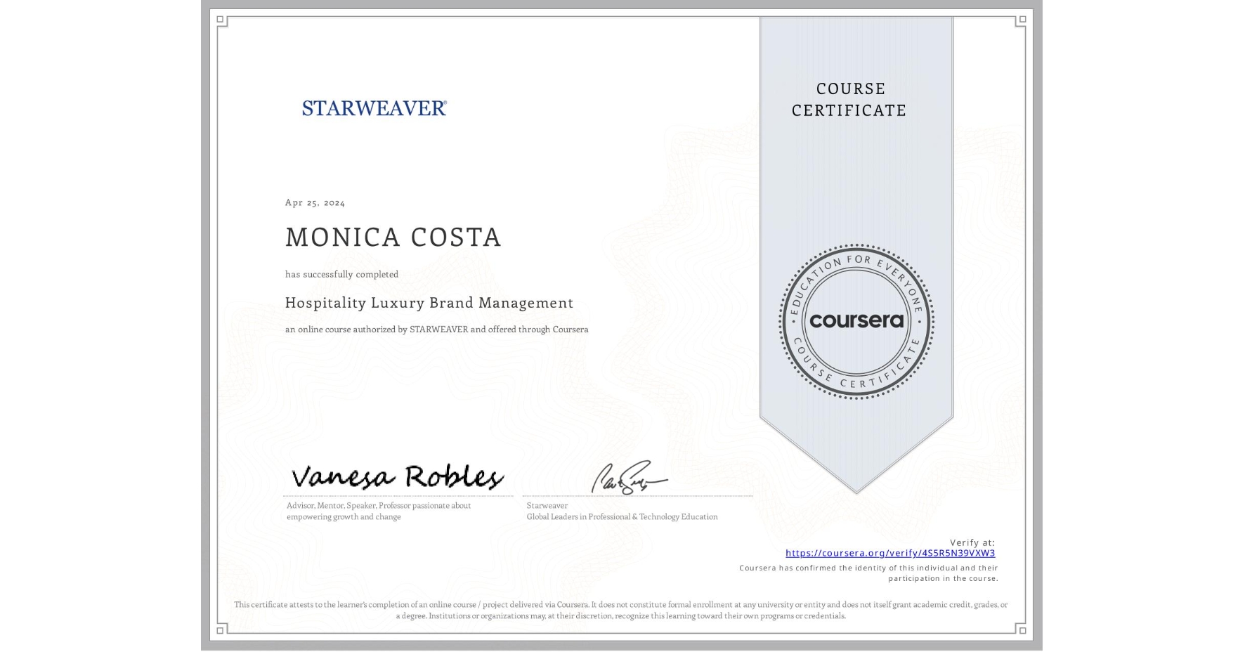 Hospitality Luxury Brand Management | Coursera Certificate Hospitality Luxury Brand Management certificate completed by Monica Costa on Coursera
